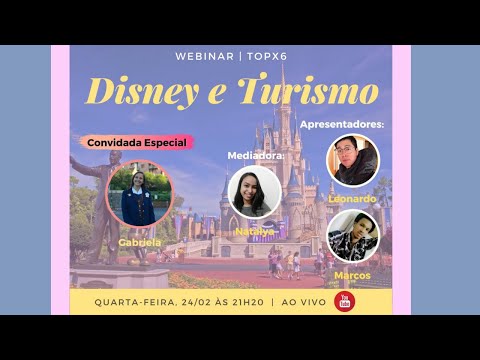 Disney e turismo : Webinar : TOPX6 - IFSP