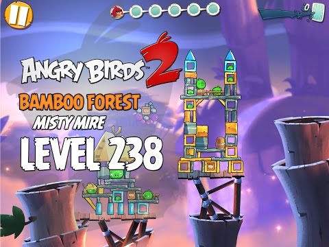 Angry Birds 2 Level 238 Bamboo Forest Misty Mire 3 Star Walkthrough