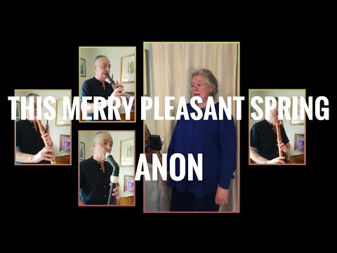 Anon - 'This Merry Pleasant Spring', for soprano and 4 recorders (with birdsong)