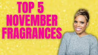 Top 5 Fragrances of November
