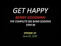 GET HAPPY: The Benny Goodman Big Band Sessions, 1934-36 Episode 20
