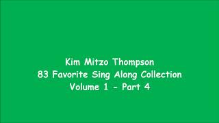 Kim Mitzo Thompson - 83 Favorite Sing Along Collection Volume One (Part 4)