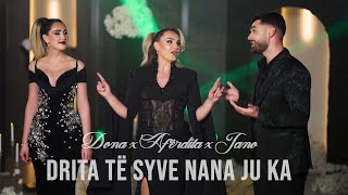 Aferdita Demaku, Dona Janova & Jano - Drita Të Syve Nana Ju Ka