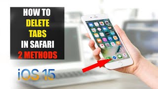 How To Delete Tabs in Safari on iPhone/iPad (iOS 15)