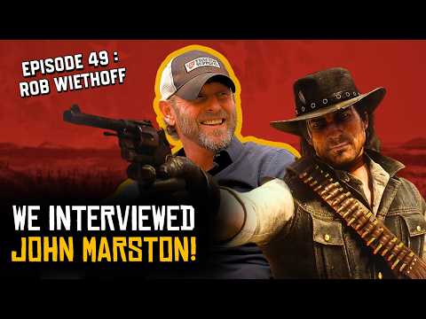 We Interviewed John Marston! | Rob Wiethoff Interview | LIF #49