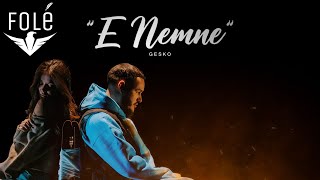 Gesko - E Nemne