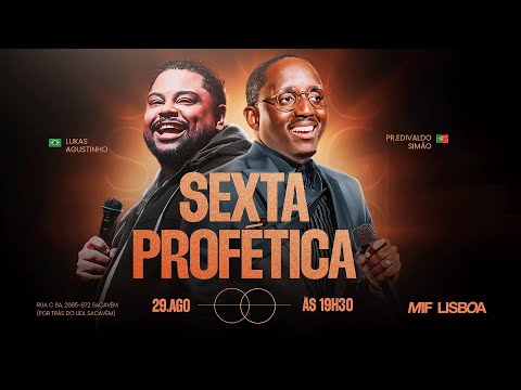 🔴 SEXTA-FEIRA PROFÉTICA| MIF LISBOA