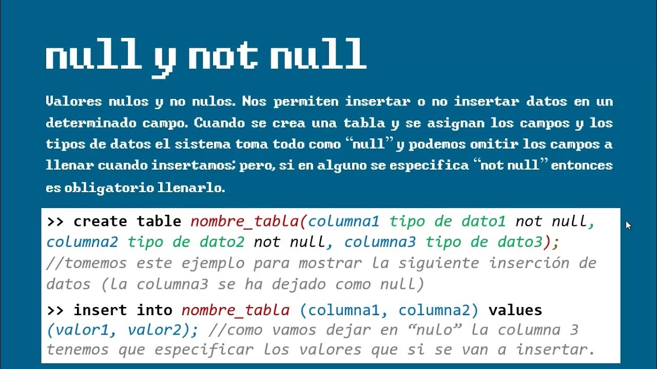NULL / NOT NULL (Valores nulos y no nulos)