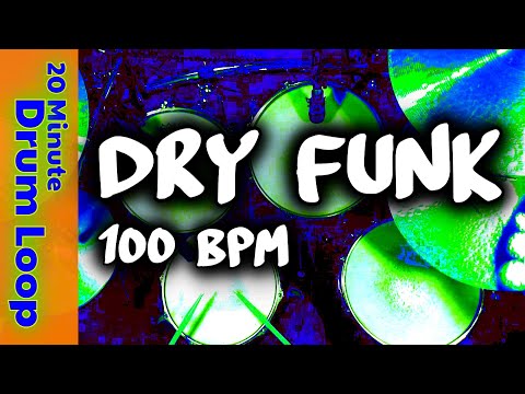 20 Minute Beat - Dry Funk Drum Loop 100 BPM