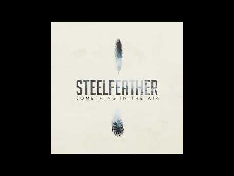 Steelfeather - Something in the Air (Official Audio)