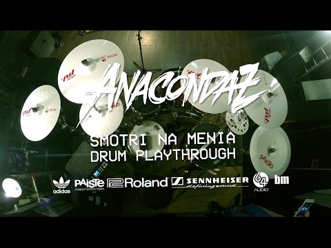 Anacondaz — Смотри на меня (Drum Playthrough, 2017)