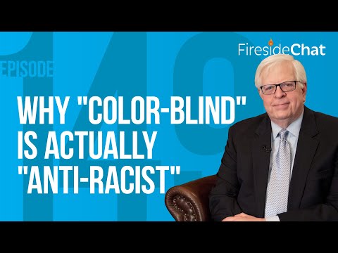 Fireside Chat Ep. 149 — Why "Color-Blind" Is Actually "Anti-Racist" | Fireside Chat