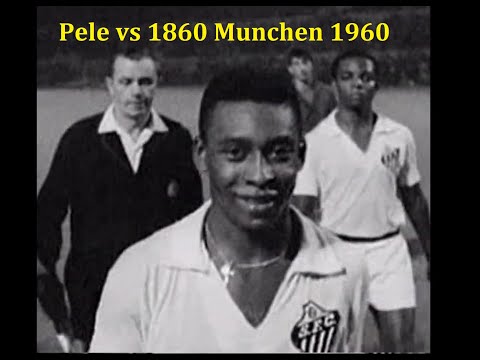 Pelé vs TSV Munchen von 1860 Alemanha  1960