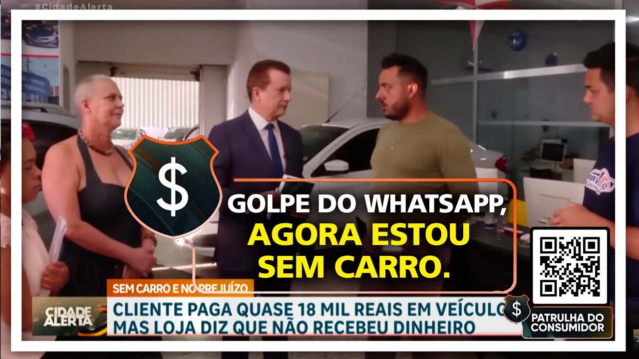 GOLPE DO WHATSAPP, AGORA ESTOU SEM CARRO.