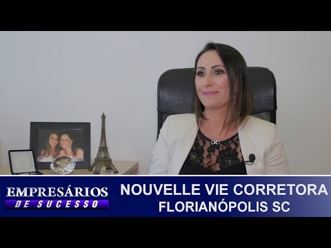 NOUVELLE VIE CORRETORA, FLORIANÓPOLIS SC, EMPRESÁRIO DE SUCESSO