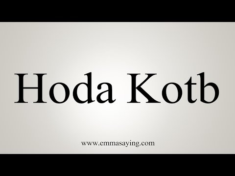 How To Pronounce Hoda Kotb