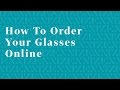 How to Order Prescription Glasses Online with Zenni