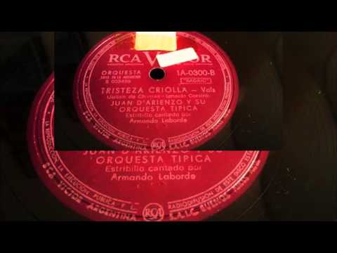 Juan D'Arienzo - Tristeza criolla - Vals - Letra / Lyrics
