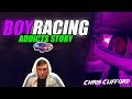 Boyracing - An Addicts Story