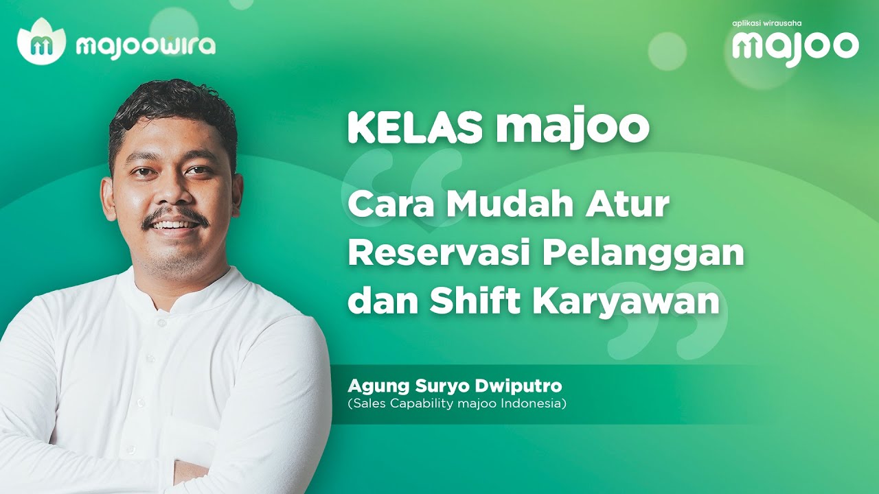 Webinar - Cara Mudah Atur Reservasi Pelanggan dan Shift Karyawan dengan Sistem Digital | Kelas majoo