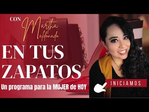 👠 En Tus Zapatos con Martha Maldonado a través de la 90.9 FM