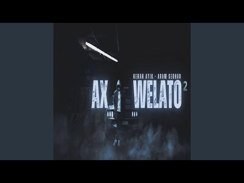 Ax Welato 2 (feat. Aram Serhad)
