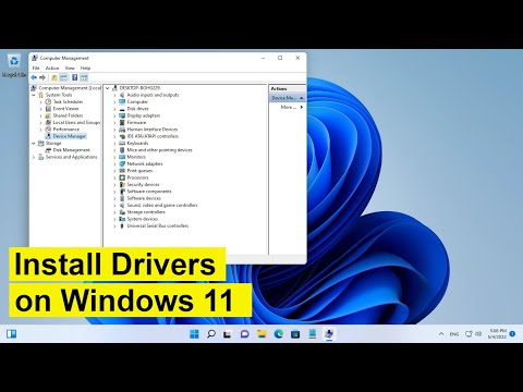 How to install Drivers on Windows 11