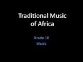 Traditional Music of Africa (Grade 10-Music)
