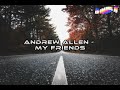 Andrew Allen - My Friends (Lyric Music Video)