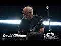 David Gilmour The Piper S Call Later With Jools Holland