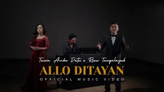 Download lagu ALLO DITAYAN | Rinu Tangalayuk x Tania Amba Datu | Lagu Toraja mp3