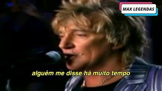 Rod Stewart - Have You Ever Seen the Rain (Tradução) (Legendado) (Clipe Oficial)