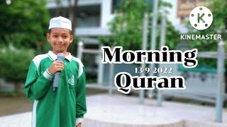 Morning Quran (13/9/2022) ด.ช.ฐิติภัทร สะมะอูน ป.6/2