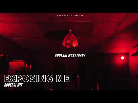 RudeBoi MoneyBagz Exposing Me (RudeBoi Mix)