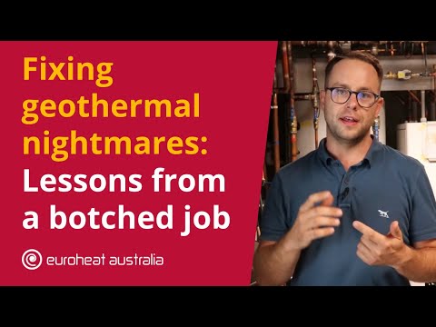 Fixing Geothermal Nightmares: Lessons from a Botched Job