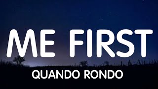 Quando Rondo - Me First (Lyrics) New Song