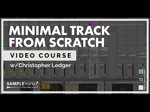Minimal Track From Scratch - Video Course w Christopher Ledger