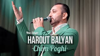 Harout Balyan - Chem Poghi (2022)