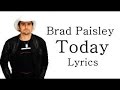 Brad Paisley   Today lyrics