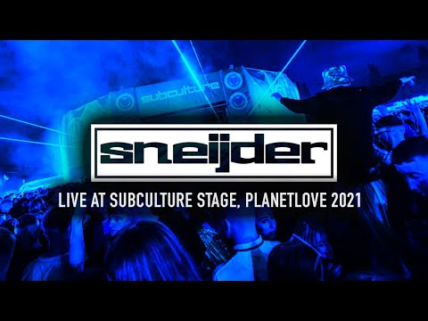 Sneijder LIVE @ Subculture Stage, Planetlove 2021