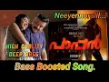 Neeyennoralil BASS BOOSTED From Paappan Movie Bassboosted Suresh Gopi NewMovieCrimeThriller Joshiy