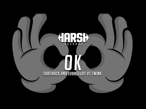 HARD PSY ◉ SUBSHOCK & EVANGELOS VS TWINX - OK [Harsh Records]