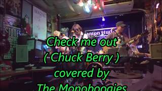 Check me out ( Chuck Berry ) - The Monoboogies