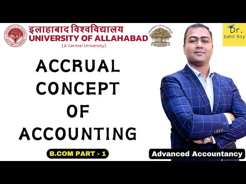 Advanced Accountancy | Accrual Concept |  Accounting Concepts | class 11 | Dr. Sahil Roy