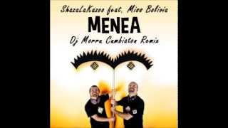 MENEA ShazaLaKazoo Feat. Miss Bolivia (DJ Morru Cumbiaton Remix) [FREE DL in description]