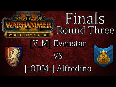 Evenstar vs Alfredino - Round 3 - Finals  - World Championship - Total War: Warhammer 2