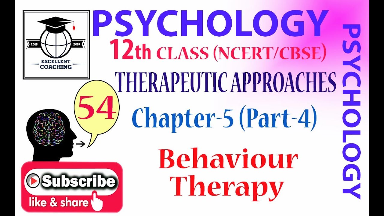 #Psychology||#12th||#Therapeutic Approaches||#Behaviour Therapy||#Chap 5||#Part  4