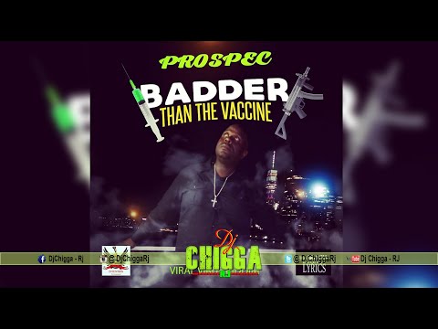 Prospec - Badder Than The Vaccine