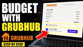 How to budget with Grubhub - Step By Step