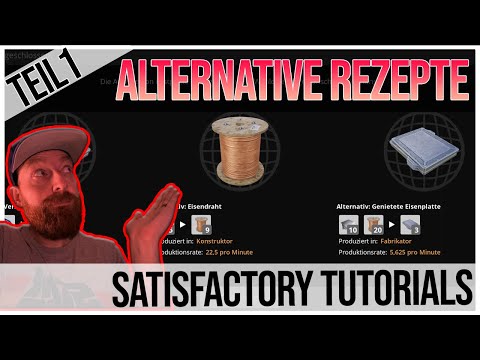 ALLES über ALTERNATIVE REZEPTE 2021 1/2 - Satisfactory Tutorials